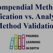 Compendial Method Verification Vs Analytical Method Validation