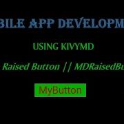 Creating Raised Button Using KIVYMD MDRaisedButton Class Mobile App Development
