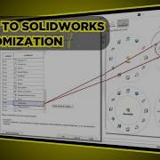 Intro To SOLIDWORKS Customization