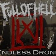 FULL OF HELL ENDLESS DRONE WOUNDVAC Cover Ft Jordan From Cloak