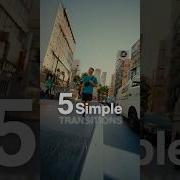 5 Simple Transitions Tutorial Transitions Incamera Editing Filmmaking