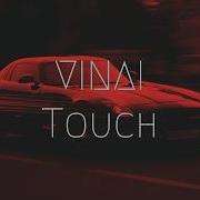 VINAI Touch Extended Remix