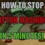 How To Stop Button Mashing In Fighting Games