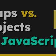 Maps Vs Objects In JavaScript What S The Difference