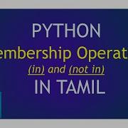 Membership Operators In Python In Not In Python Tutorial In Tamil For Beginners