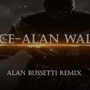 Alan Walker Force Alan Bussetti Remix