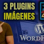 Los 3 Mejores PLUGINS Para OPTIMIZAR IMÁGENES En WORDPRESS 2026