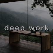 Deep Focus Music Cloud Forest Cabin 5 Hour Ambient Chillstep For Deep Work Study Coding