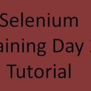 Selenium Training Day 2 Tutorial