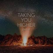 Taking You Higher Pt 4 Progressive House Mix