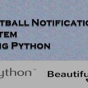 Football Notification System In Python Using BeautifulSoup And Plyer Python Fun Project