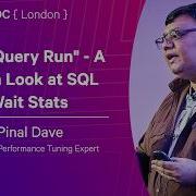 Run Query Run A Fresh Look At SQL Wait Stats Pinal Dave NDC London 2026