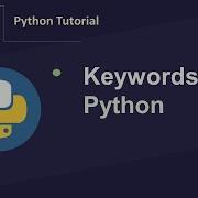 Keywords In Python Python Tutorial For Beginners In Hindi Python Keywords