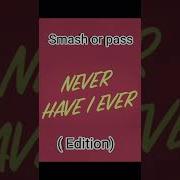 SMASH OR PASS Edit Neverhaveiever Shorts Cool Slay Kamala Viral