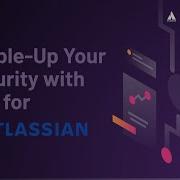 Webinar Multi Factor Authentication MFA 2FA For Atlassian Cloud Data Center Server