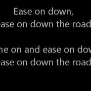 Ease On Down The Road Lyric Video