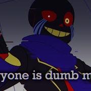 Everyone Is Dumb Meme Error Sans Glitch Warning