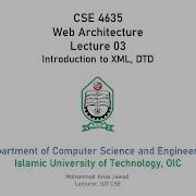 Introduction To XML And DTD CSE 4635 Web Architecture Lecture 03