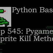 Python Basics Tutorial Pygame Sprite Kill Method