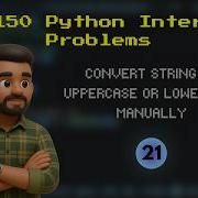 Convert String To UPPERCASE Or Lowercase Manually Top 150 Python Interview Problems In Tamil