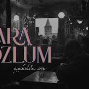 Kara Gözlüm Psychedelic Rock Cover