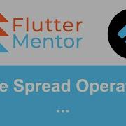 Flutter Dart What Is The Spread Operator