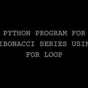 Python Program To Find Fibonacci Series Using For Loop Data Enthusiast Python Basic Tutorials