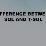 Difference Between SQL And T SQL SQL Vs T SQL Difference World