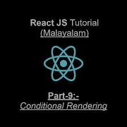 Conditional Rendering React JS Malayalam Tutorial Part 9