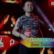 Serdar Ortaç Sana Değmez Harbiye Açık Hava Konseri
