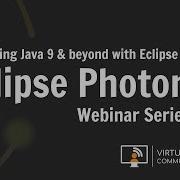 VECM Embracing Java 9 And Beyond With Eclipse JDT Eclipse Photon Series