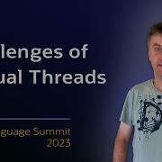 The Challenges Of Introducing Virtual Threads To The Java Platform Project Loom JVMLS