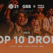 TOP 10 DROPS Solo GRAND BEATBOX BATTLE 2021 WORLD LEAGUE