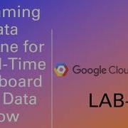 GCP Lab 2 Creating A Streaming Data Pipeline With DataFlow
