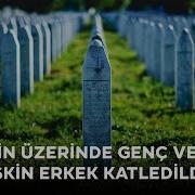 Srebrenitsa Da 29 Yıl önce Neler Oldu