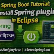 1 Spring Boot Tutorial Install Spring Plugins In Eclipse AlmightyJava SetupSpringBoot