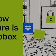 Насколько безопасен Dropbox Обучающие видео Dropbox Dropbox