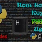 How To Use Keys In Pygame Using Python