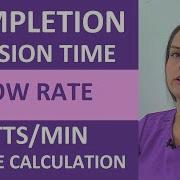 Dosage Calculation IV Completion Infusion Time Flow Rate Gtts Min Nursing