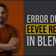Error During Eevee Render In Blender Easy Fix Guide