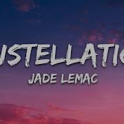 Jade LeMac Constellations Lyrics