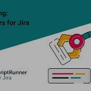 Behaviours ScriptRunner For Jira Cloud
