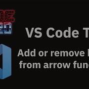 VS Code Tips The Add Or Remove Braces From Arrow Function Refactoring