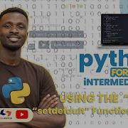 Python For Intermediates 2026 Using Get And Setdefault On A Dictionary