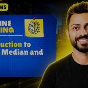 Lec 20 Mean Median Mode With Real Life Examples Machine Learning