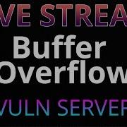 Live Stream Buffer Overflow VULNSERVER TRUN