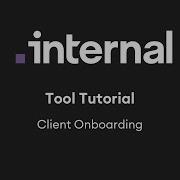 Internal Tool Tutorial Client Onboarding