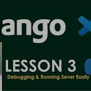 Python Django Tutorial For Beginners Debugging And Running Server Lesson 3