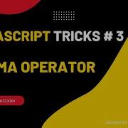 Comma Operator JavaScript Trick 3