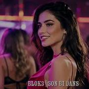 Son Bi Dans Blok3 Sinematik AI Klib